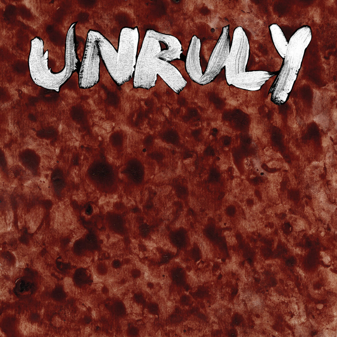 Unruly: Unruly