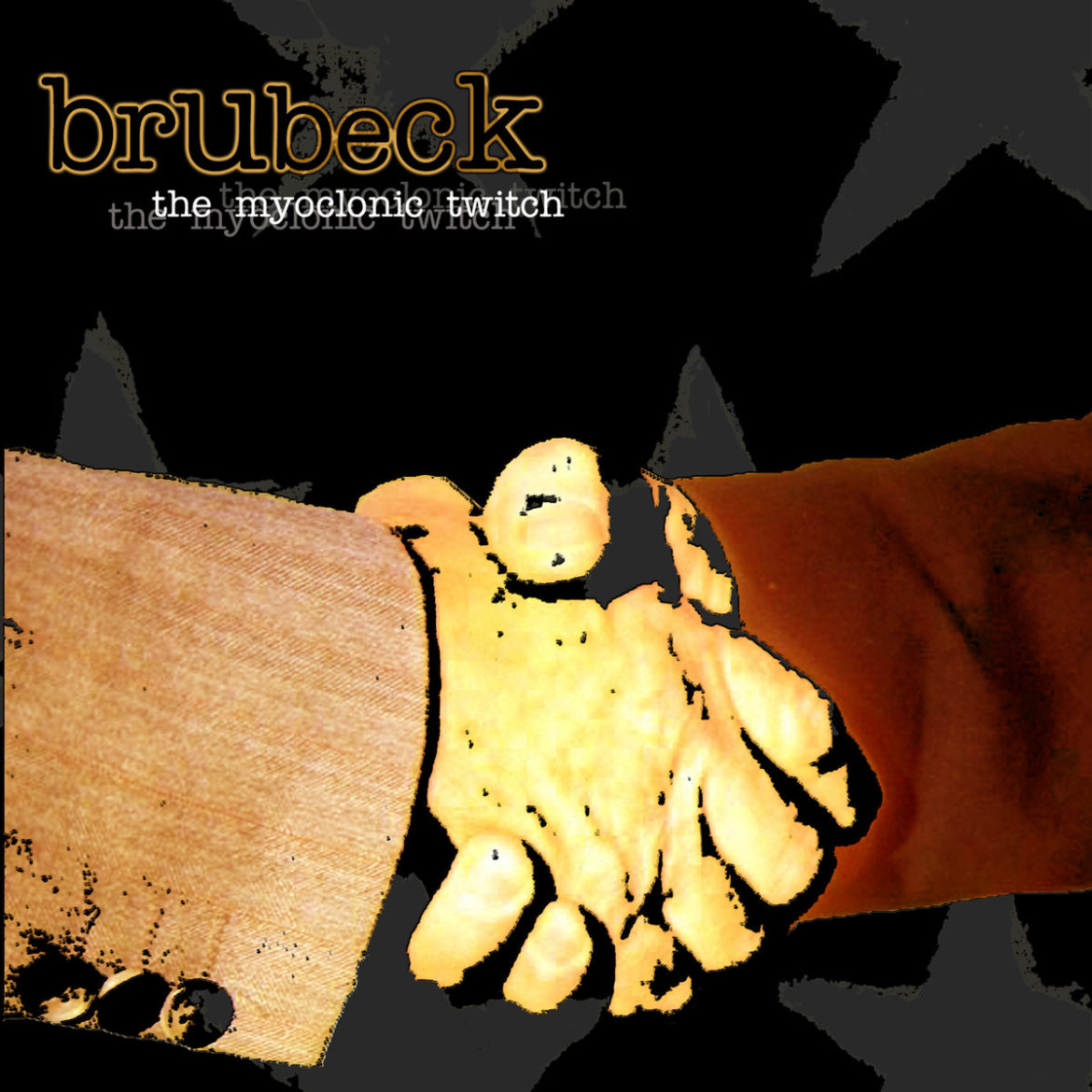 Brubeck: The Myoclonic Twitch