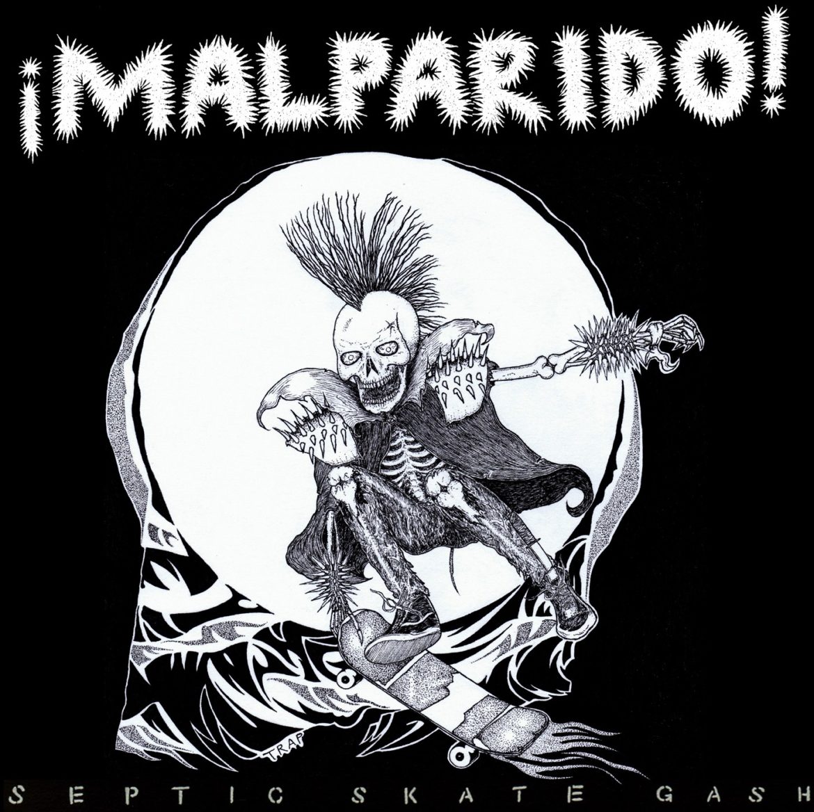 Malparido: Septic Skate Gash