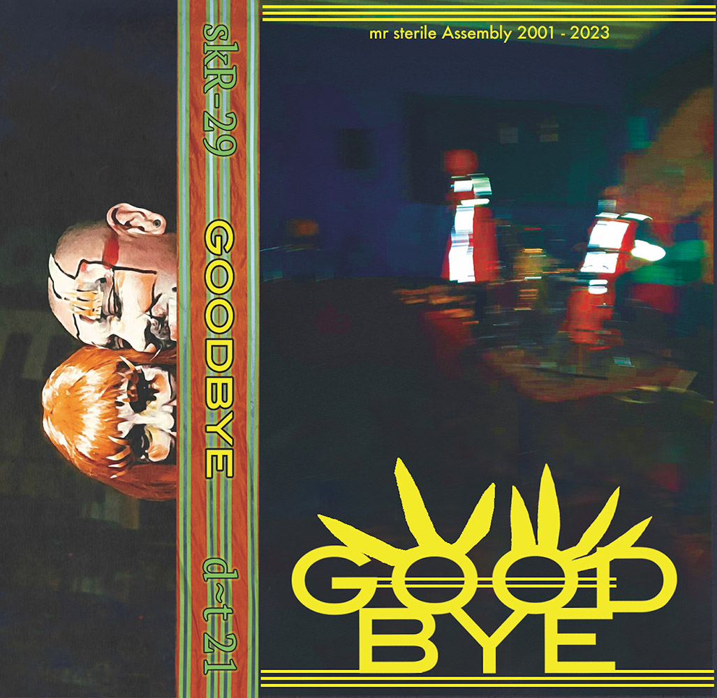 mr sterile Assembly: Goodbye