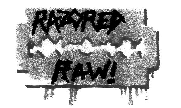 Razored Raw